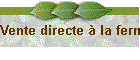 Vente directe  la ferme